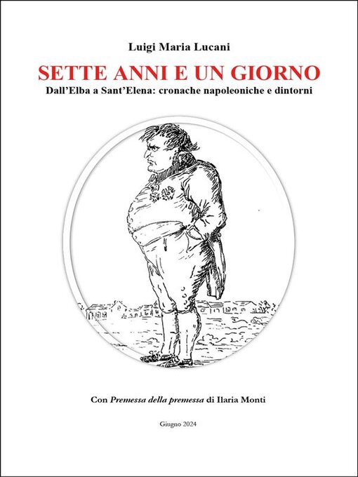 Title details for Sette anni e un giorno by Luigi Maria Lucani - Available